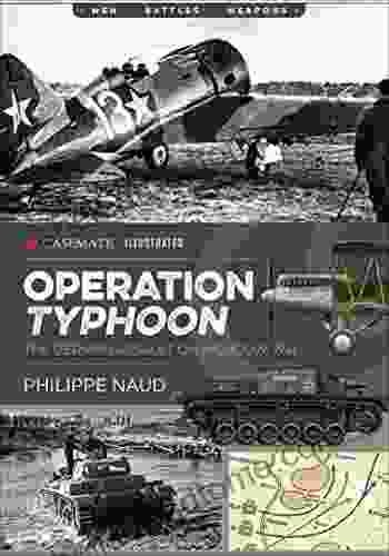 Operation Typhoon: The German Assault on Moscow 1941 (Casemate Illustrated)