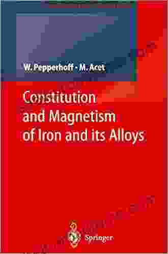 Constitution And Magnetism Of Iron And Its Alloys (Engineering Materials)