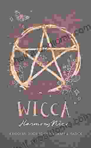 Wicca: A Modern Guide To Witchcraft And Magick