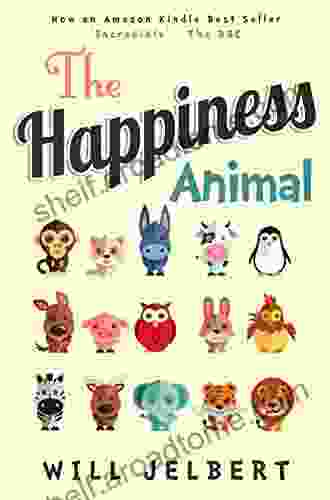 The Happiness Animal Will Jelbert