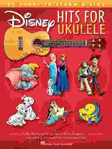 Disney Hits For Ukulele: 25 Songs To Strum Sing