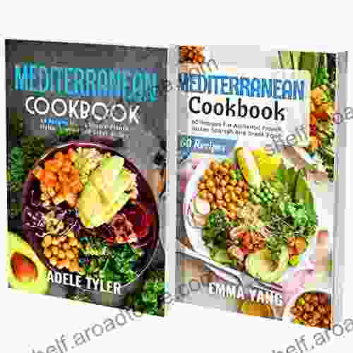 The Complete Mediterranean Cookbook: 2 In 1: 120 Recipes For European Greek And Lebanese Food