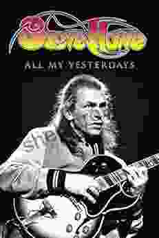 All My Yesterdays: The Autobiography Of Steve Howe