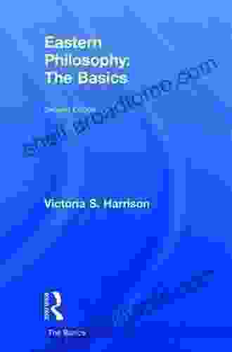 Eastern Philosophy: The Basics Victoria S Harrison