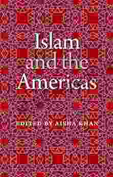 Islam And The Americas (New World Diasporas)