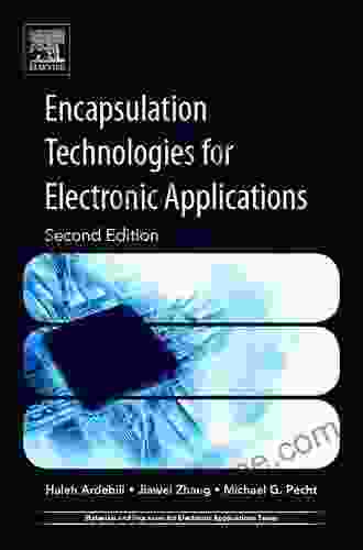 Encapsulation Technologies for Electronic Applications (Materials and Processes for Electronic Applications 3)