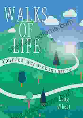 Walks Of Life: Your Journey Back To Nature