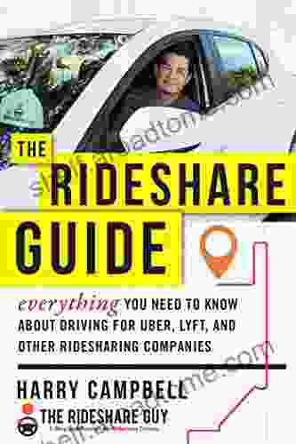 The Rideshare Guide: Everything You Need To Know About Driving For Uber Lyft And Other Ridesharing Companies