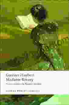 Madame Bovary: Provincial Manners (Oxford World S Classics)