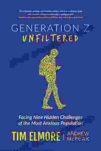 Generation Z Unfiltered: Facing Nine Hidden Challenges Of The Most Anxious Population