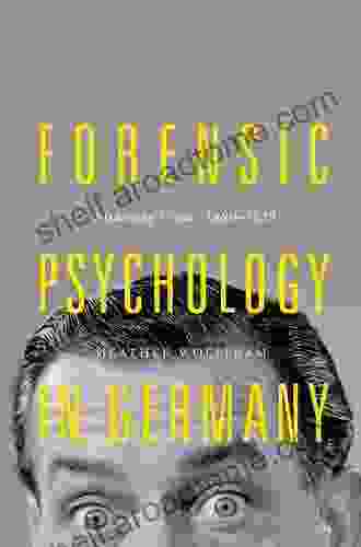 Forensic Psychology In Germany: Witnessing Crime 1880 1939