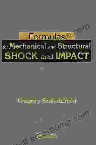 Formulas for Mechanical and Structural Shock and Impact