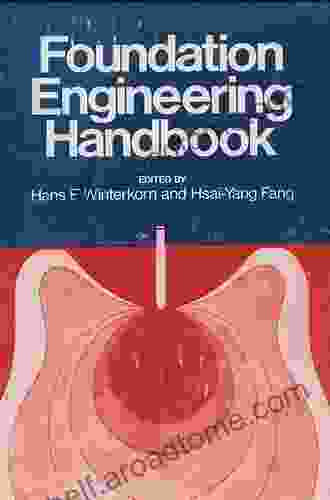 Foundation Engineering Handbook Hsai Yang Fang