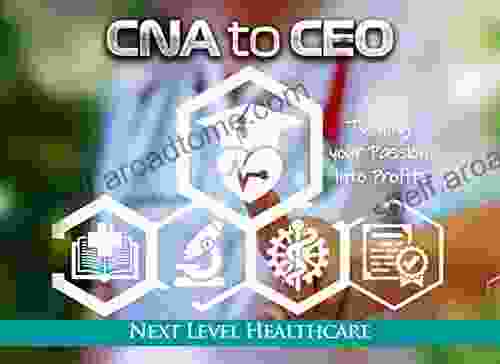 CNA To CEO: Turning Your Passion Into Profits