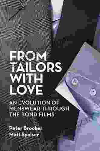 From Tailors With Love: An Evolution Of Menswear Through The Bond Films (color Ebook)