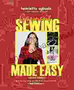 GARMENT SEWING MADE EASY (BASIC COURSE): A STEP BY STEP GUIDE WITH ILLUSTRATIONS