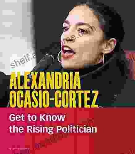 Alexandria Ocasio Cortez: Get To Know The Rising Politician (People You Should Know)