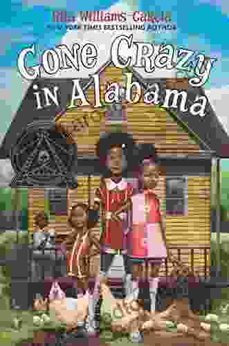 Gone Crazy In Alabama (Ala Notable Children S Middle Readers 3)