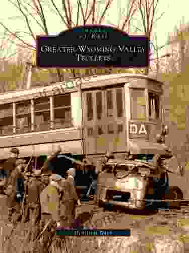 Greater Wyoming Valley Trolleys (Images of Rail)