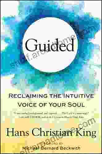 Guided: Reclaiming The Intuitive Voice Of Your Soul