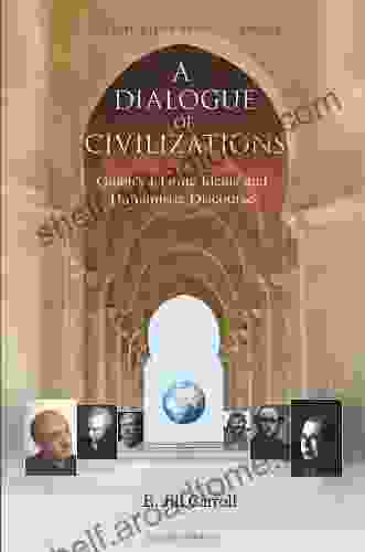 A Dialogue of Civilizations: Gulen s Islamic Ideals and Humanistic Discourse