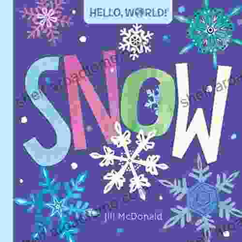 Hello World Snow Jill McDonald