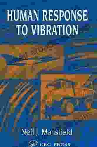 Human Response To Vibration (International Library Of Philosophy And)