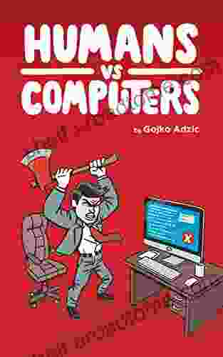 Humans Vs Computers Gojko Adzic