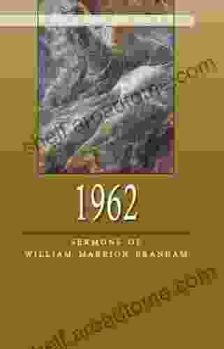 1962 Sermons Of William Marrion Branham