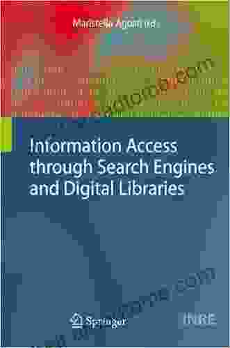 Information Access Through Search Engines And Digital Libraries (The Information Retrieval 22)