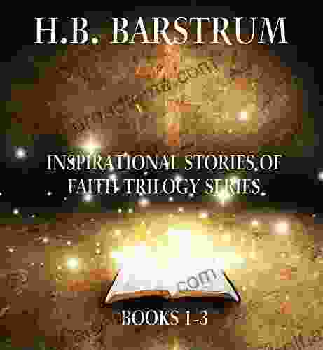 Inspirational Stories Of Faith Trilogy Series: 1 3