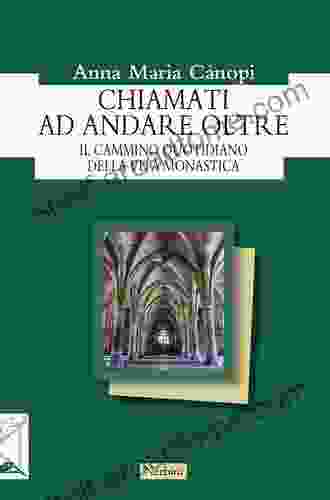 Chiamati Ad Andare Oltre Il Cammino Quotidiano Della Vita Monastica