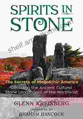 Spirits In Stone: The Secrets Of Megalithic America