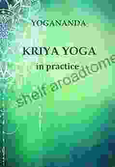 KRIYA YOGA in practice Mathea Ford