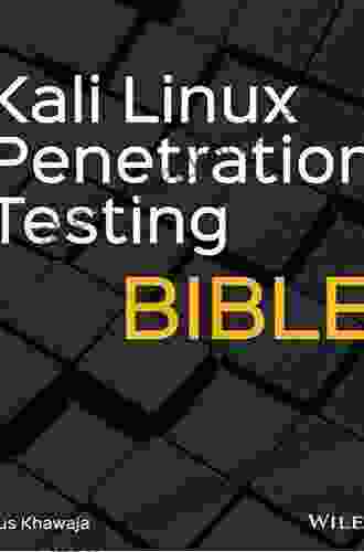 Kali Linux Penetration Testing Bible