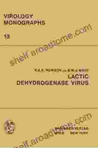 Lactic Dehydrogenase Virus (Virology Monographs Die Virusforschung In Einzeldarstellungen 13)