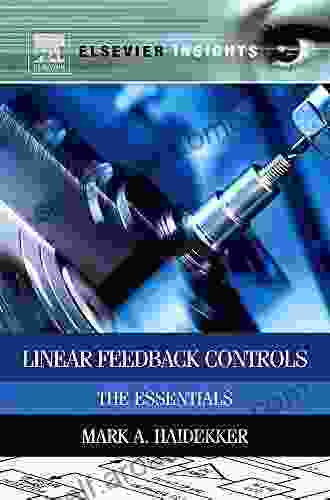 Linear Feedback Controls: The Essentials (Elsevier Insights)