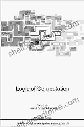 Logic of Computation (NATO ASI Subseries F: 157)