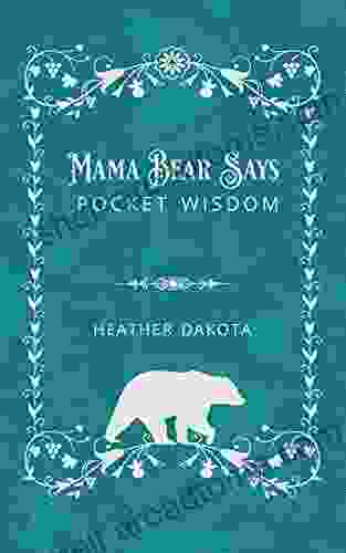 Mama Bear Says Pocket Wisdom