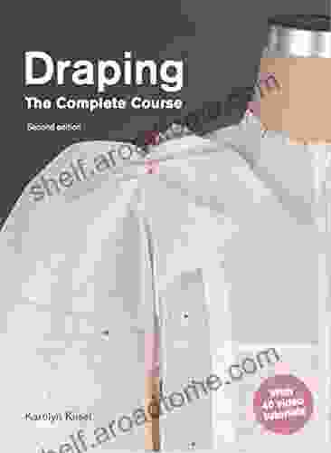 Draping: Second Edition Karolyn Kiisel