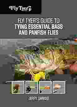 Fly Tyer S Guide To Tying Essential Bass And Panfish Flies