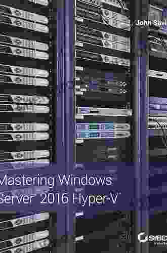 Mastering Windows Server 2024 Hyper V John Savill