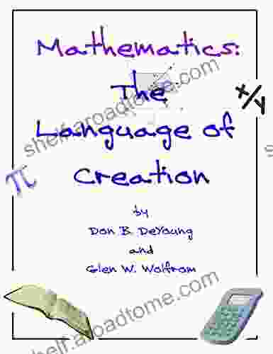 Mathematics: The Language Of Creation