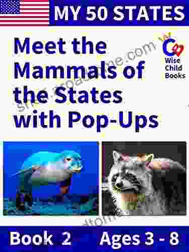 My 50 States 2: Meet The Mammals Of The States With Pop Ups