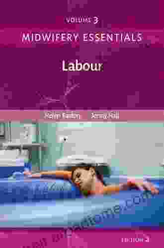 Midwifery Essentials: Labour E Book: Volume 3