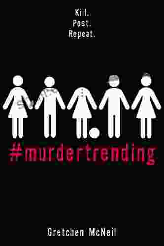 #MurderTrending (#MurderTrending 1) Gretchen McNeil