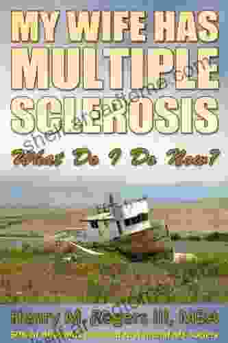 My Wife Has Multiple Sclerosis