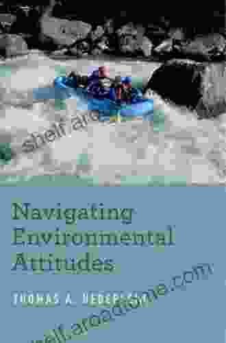 Navigating Environmental Attitudes Thomas A Heberlein