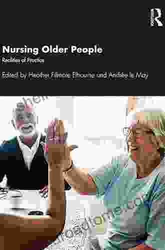 Nursing Older People: Realities Of Practice