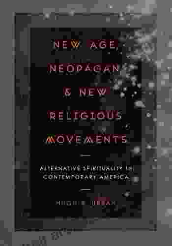 New Age Neopagan And New Religious Movements: Alternative Spirituality In Contemporary America